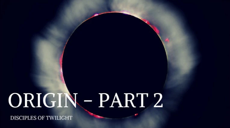 Origin - Part 2