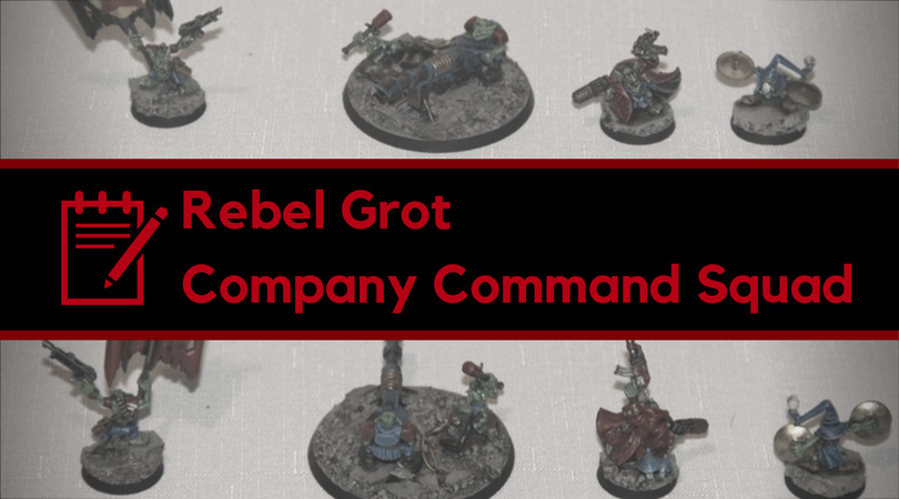 Rebel Grot Company Command Squad