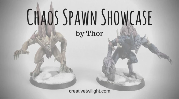 Chaos Spawn Showcase