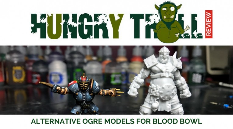 Hungry Troll Ogre Miniature Review