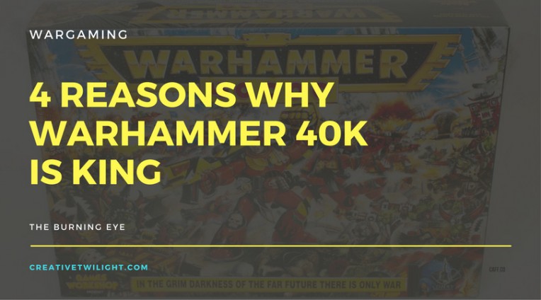 Warhammer 40K is King