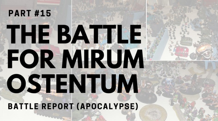 Battle for Mirum Ostentum Part #15
