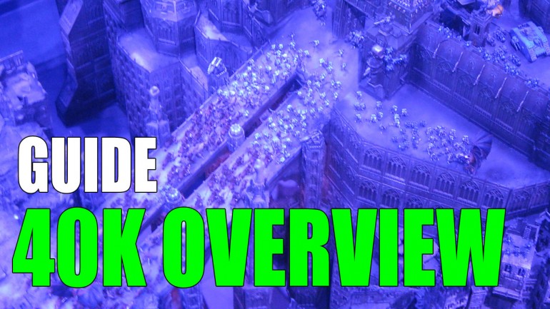 Warhammer 40K Overview