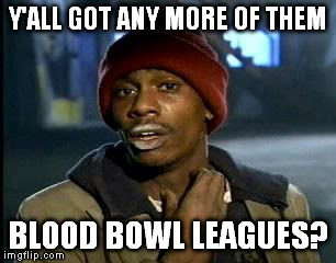 Blood Bowl Leagues