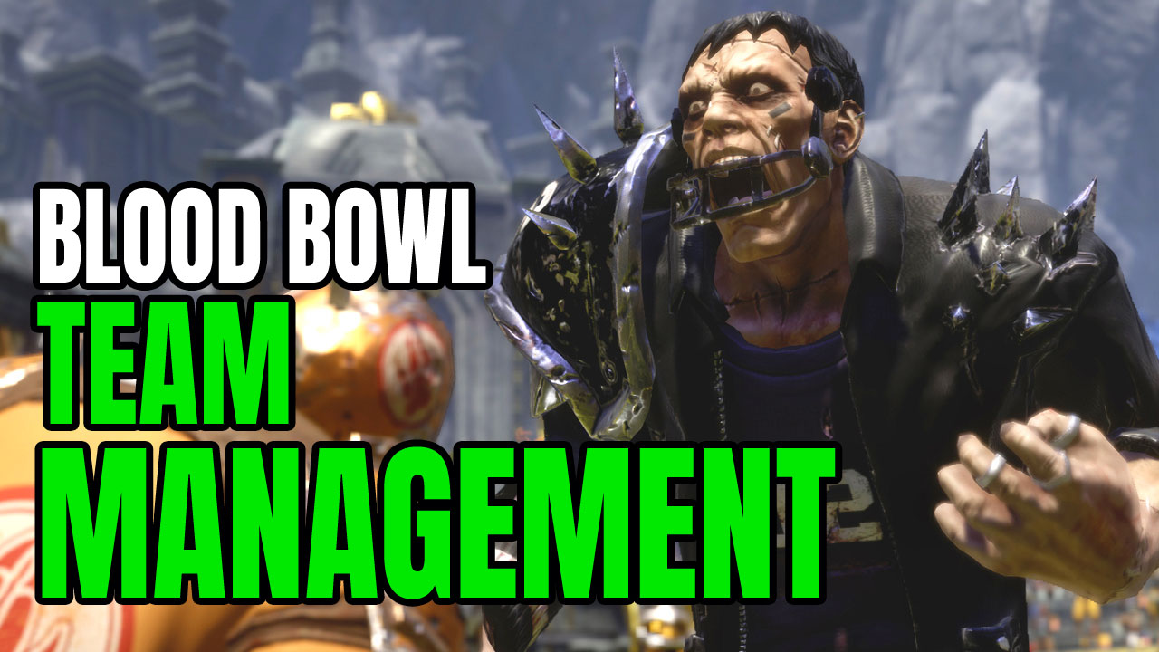 blood bowl legendary edition beginners guide team blood bowl legendary edition beginners guide team